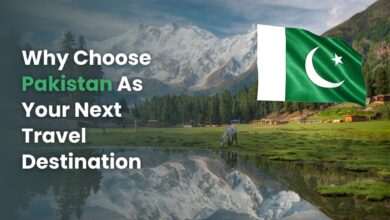 Your Next Travel Destination should be Pakistan